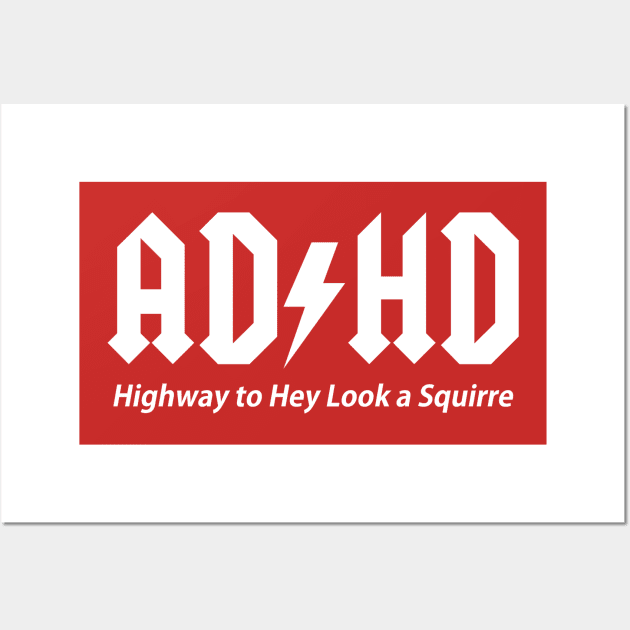 Music Highway To Hey Look A Squirre Quote Wall Art by Bersama Star